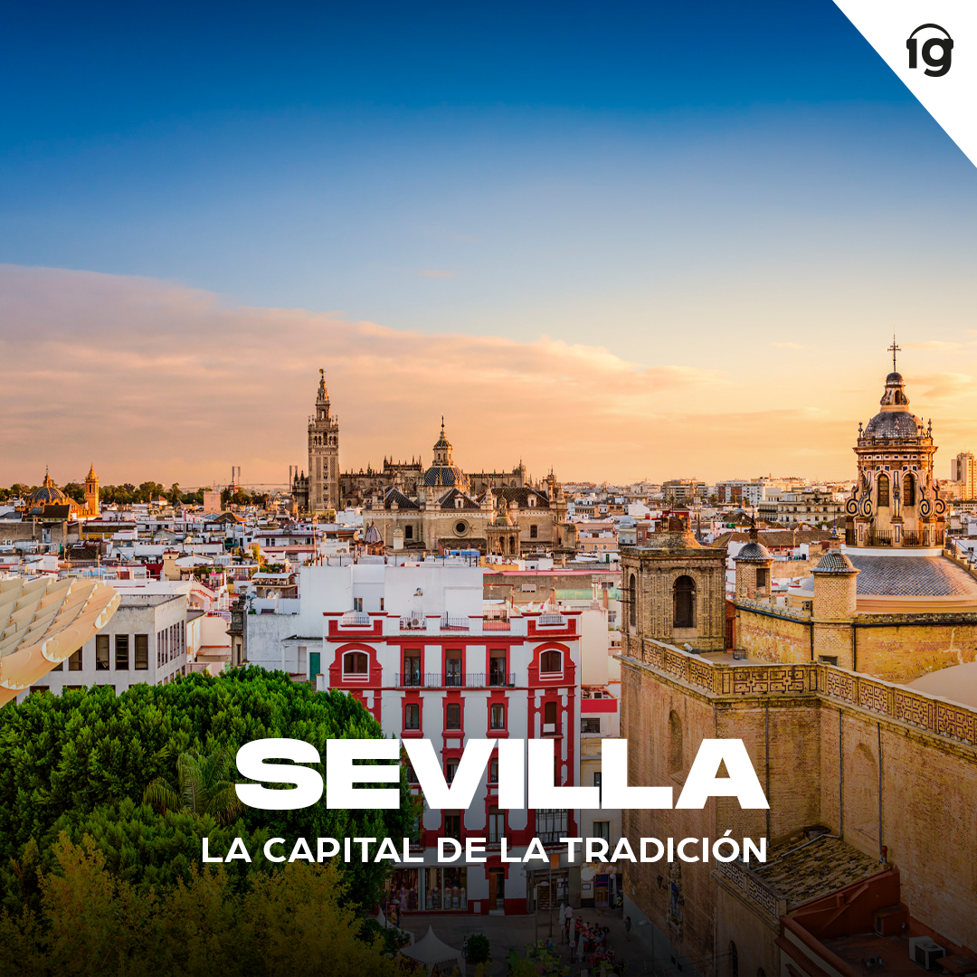 Sevilla, la capital de la tradición