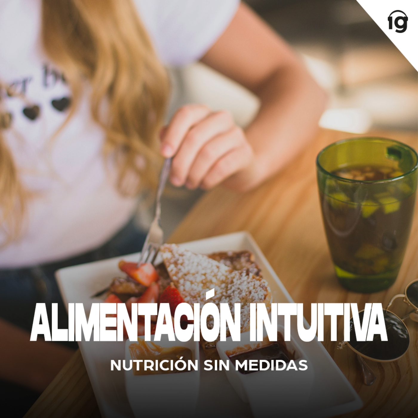 La alimentación intuitiva NO es una dieta más para bajar de peso