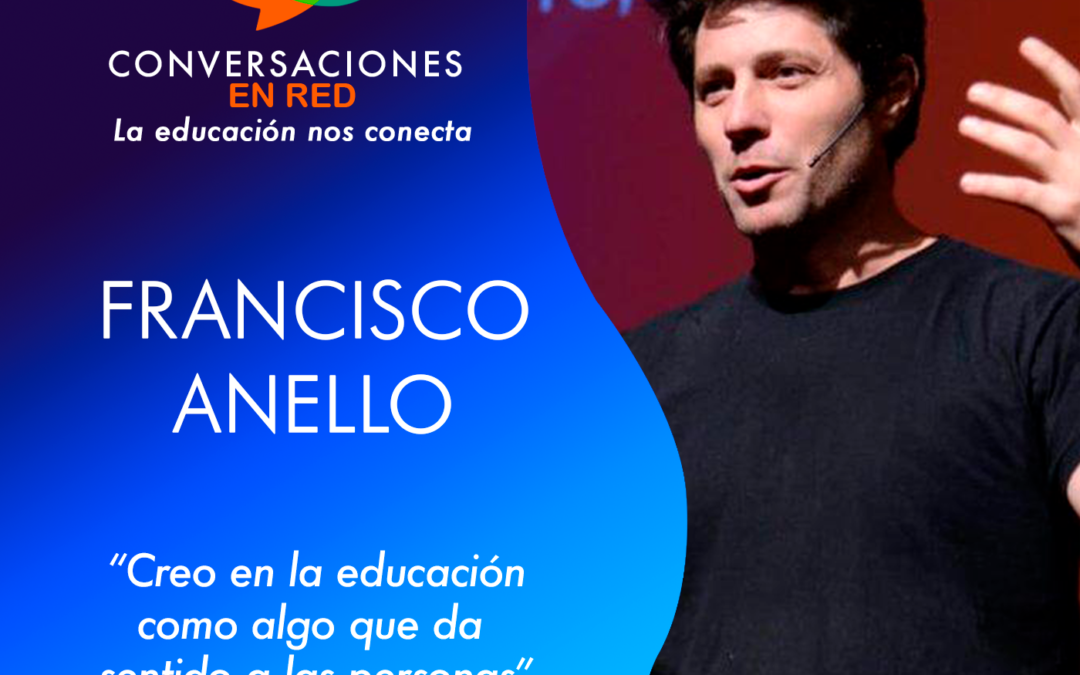 #InnovaciónEducativa: Entrevista a Francisco Anello