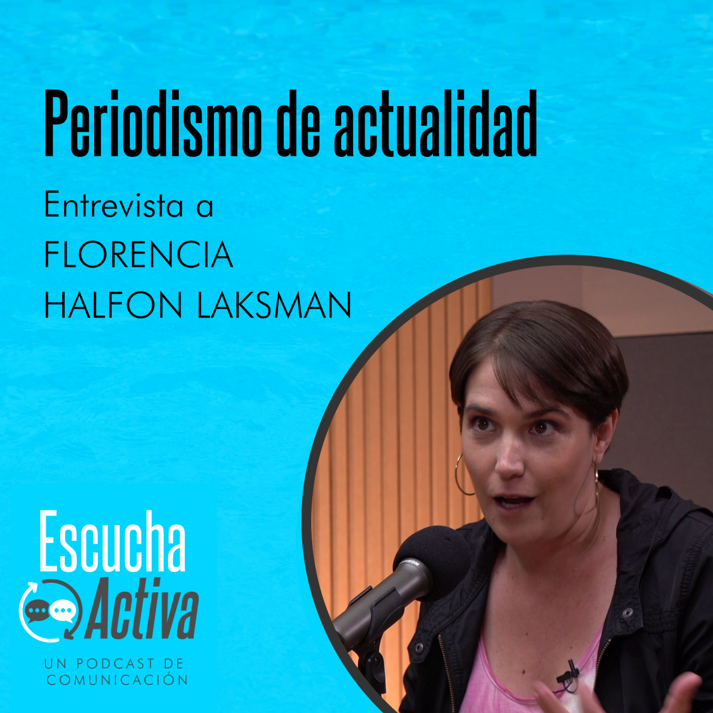 Periodismo de actualidad – Florencia Halfon Laksman