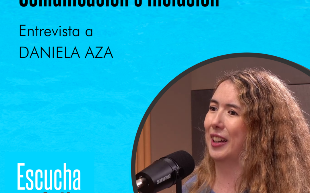 Comunicación e inclusión – Daniela Aza