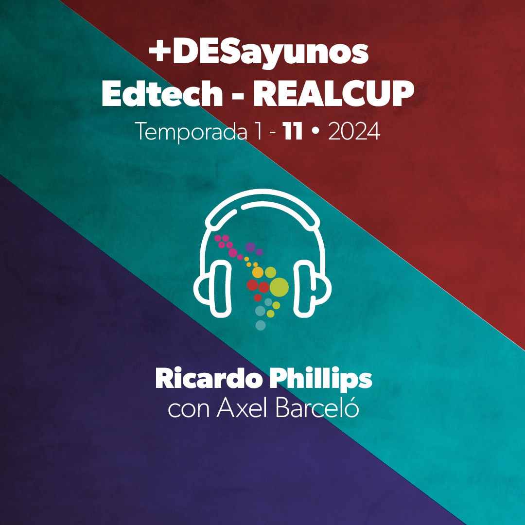 +DESayunos Edtech, los podcasts de REALCUP
