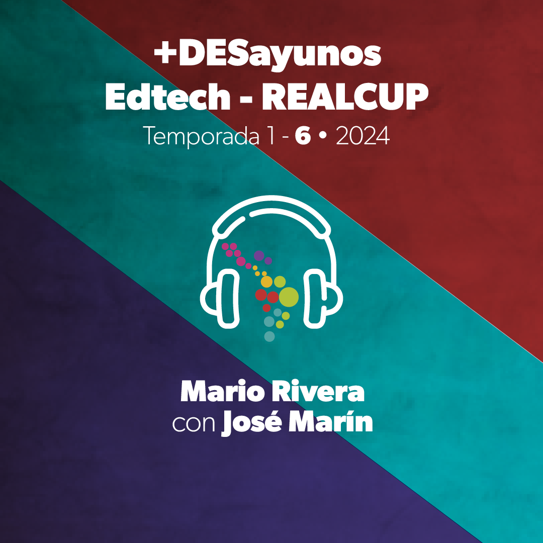 +DESayunos Edtech, los podcasts de REALCUP